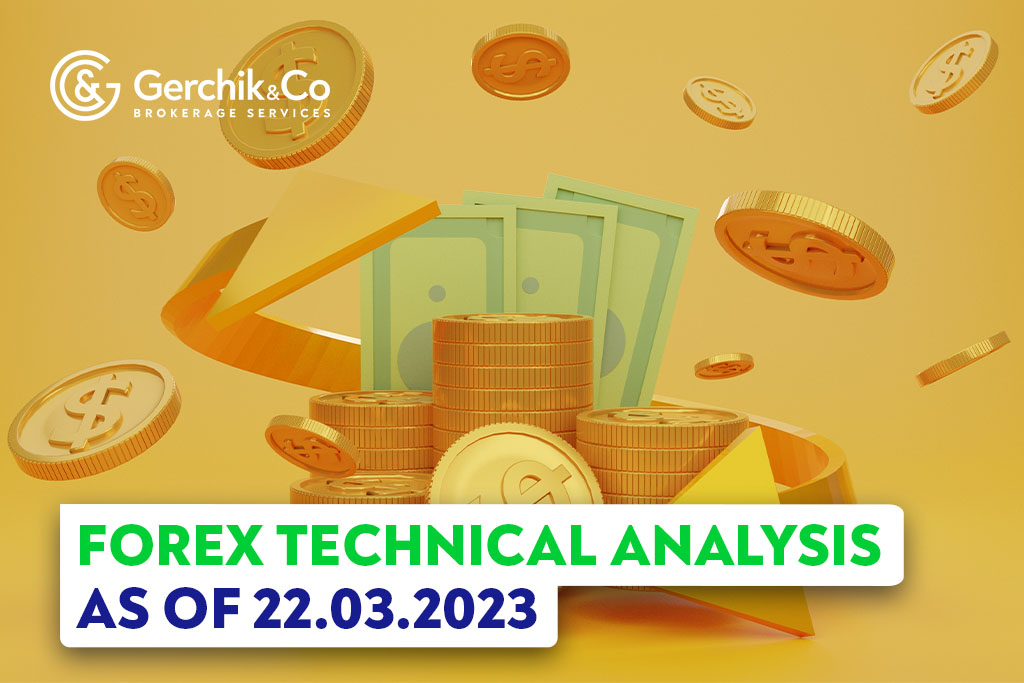 FOREX Technical Analysis as of 22.03.2023